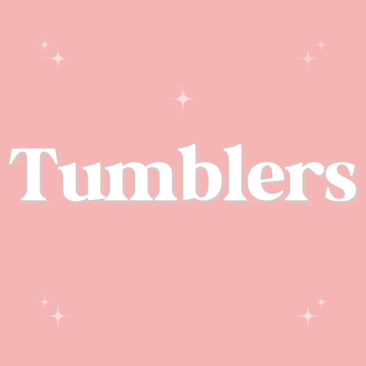 Tumblers