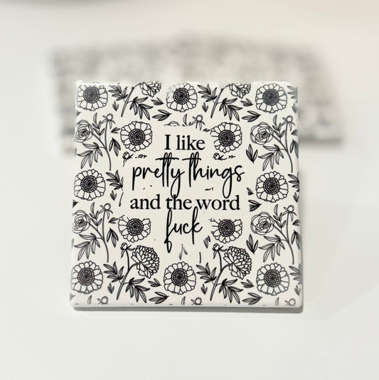 Pretty Things Ceramic Coaster