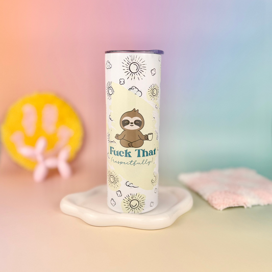 Fuck That, Respectfully Sloth 20oz Insulated Tumbler