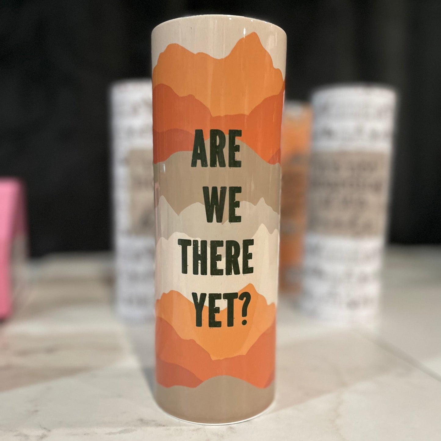 Are We There Yet 20oz Insulated Tumbler