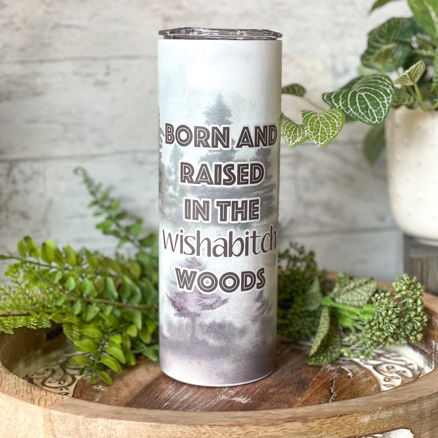 I Wishabish Woods 20oz Insulated Tumbler