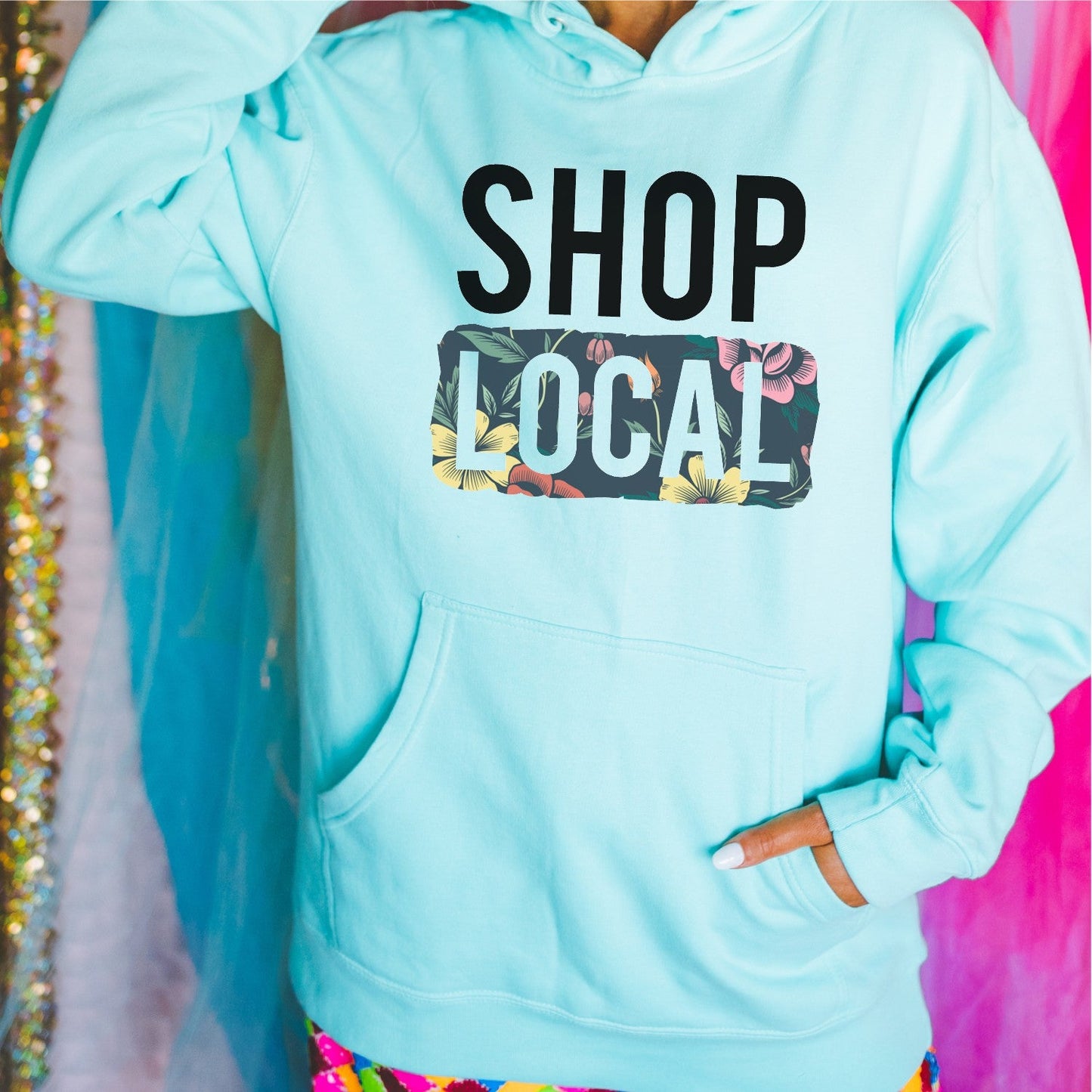 Shop Local Hoodie